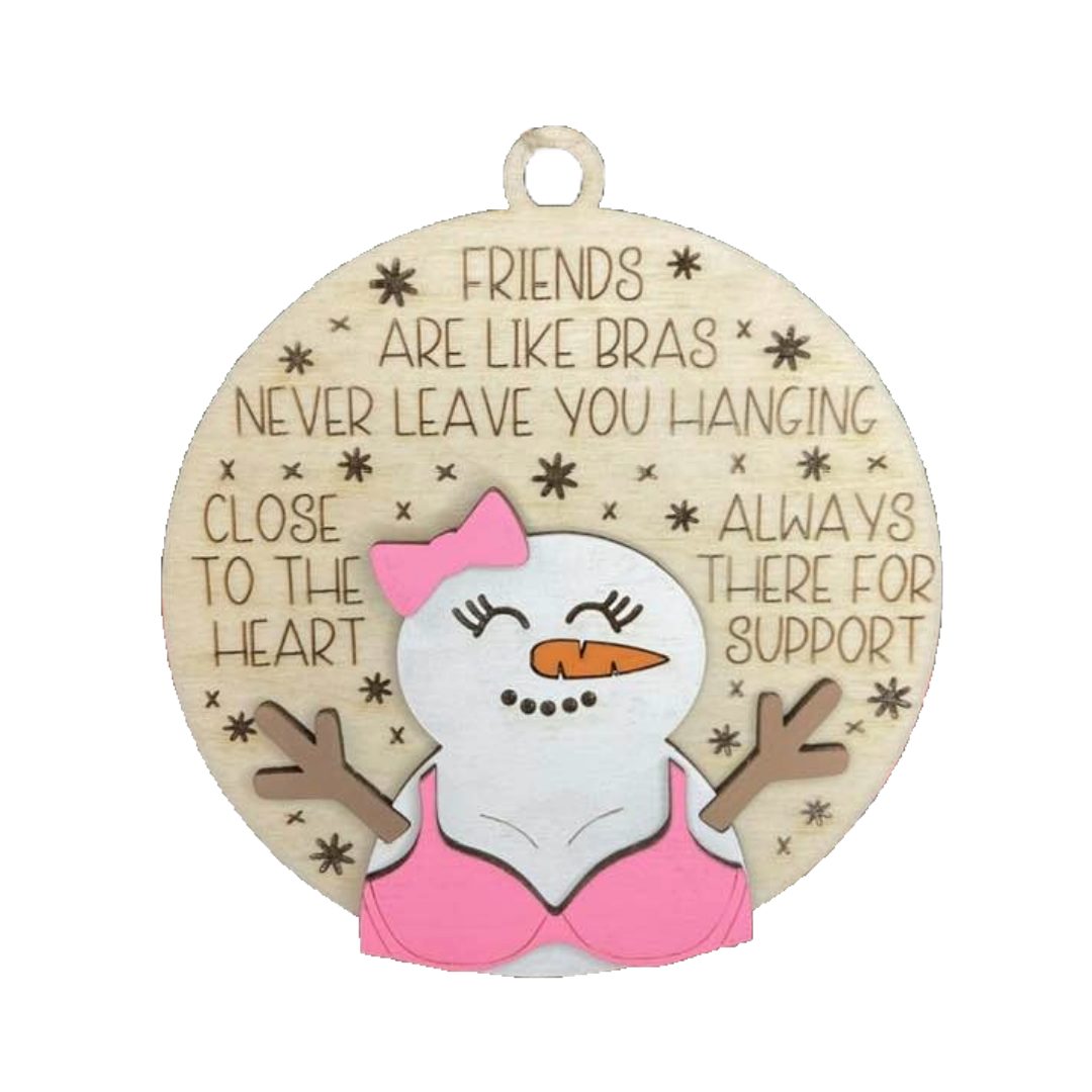 Friends are like Bras Ornament – White Timber Designs